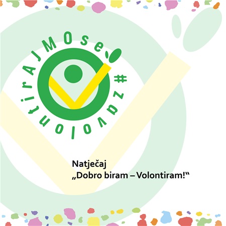 Natječaj Dobro biram - Volontiram!